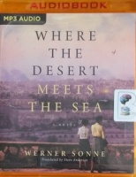 Where The Desert Meets The Sea written by Werner Sonne performed by Coleen Marlo and  on MP3 CD (Unabridged)